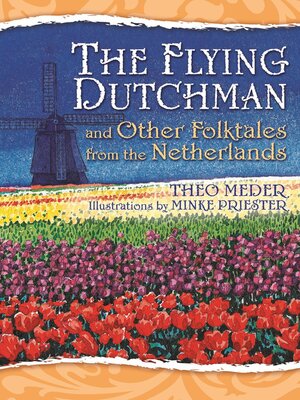cover image of The Flying Dutchman and Other Folktales from the Netherlands
